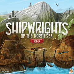 Shipwrights Of The North Sea Redux